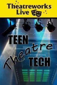 Teen Theatre Tech