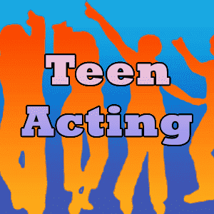Teen Acting
