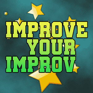 Acting - Improve your Improv